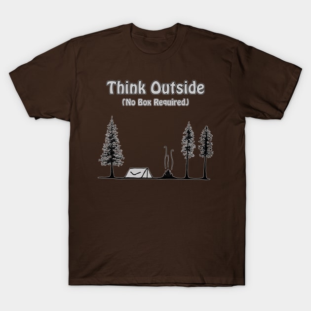 Think Outside-No box required T-Shirt by WickedNiceTees